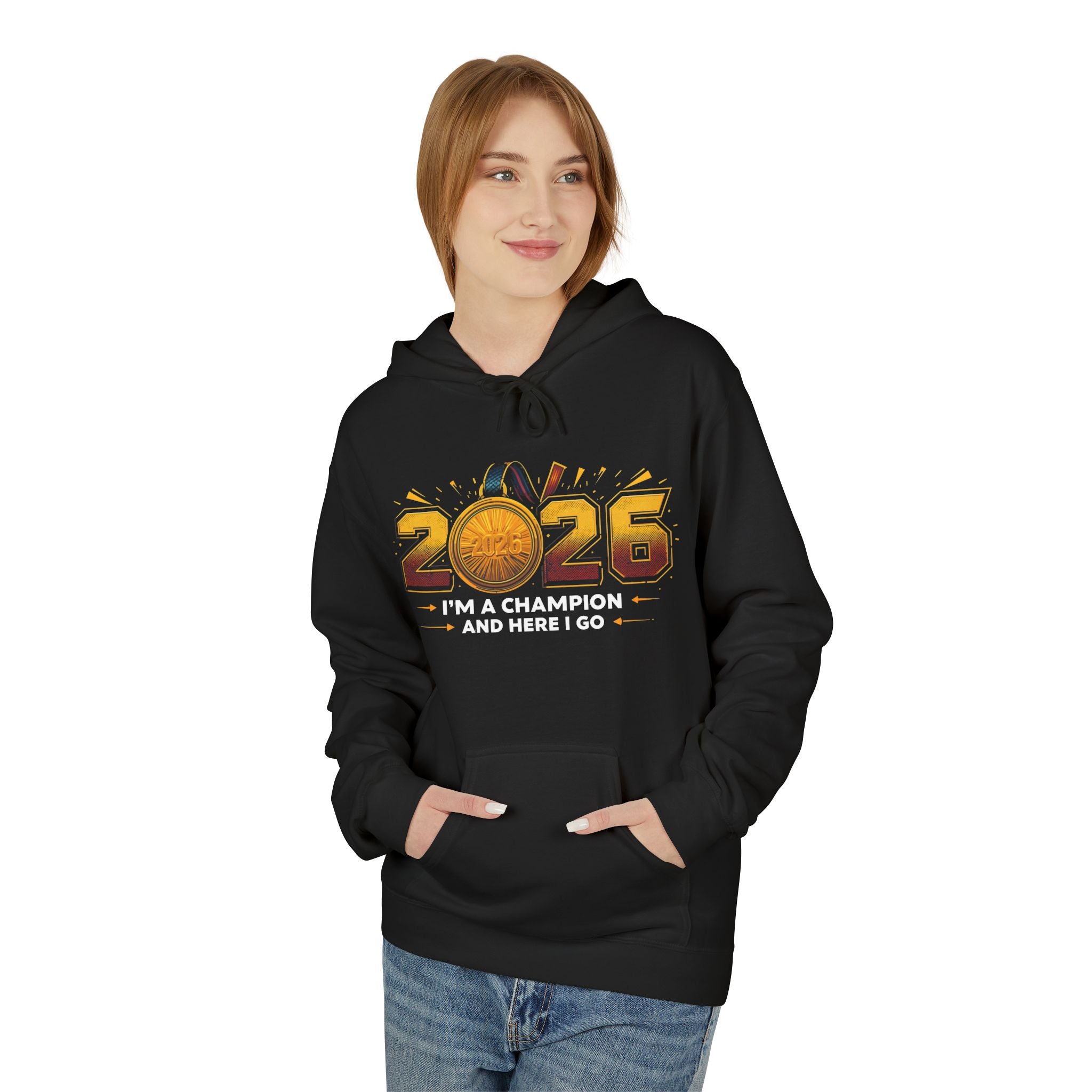 2026 Champion Hoodie – "I'm a Champion and Here I Go" Athletic Pullover | New Year Clleccion