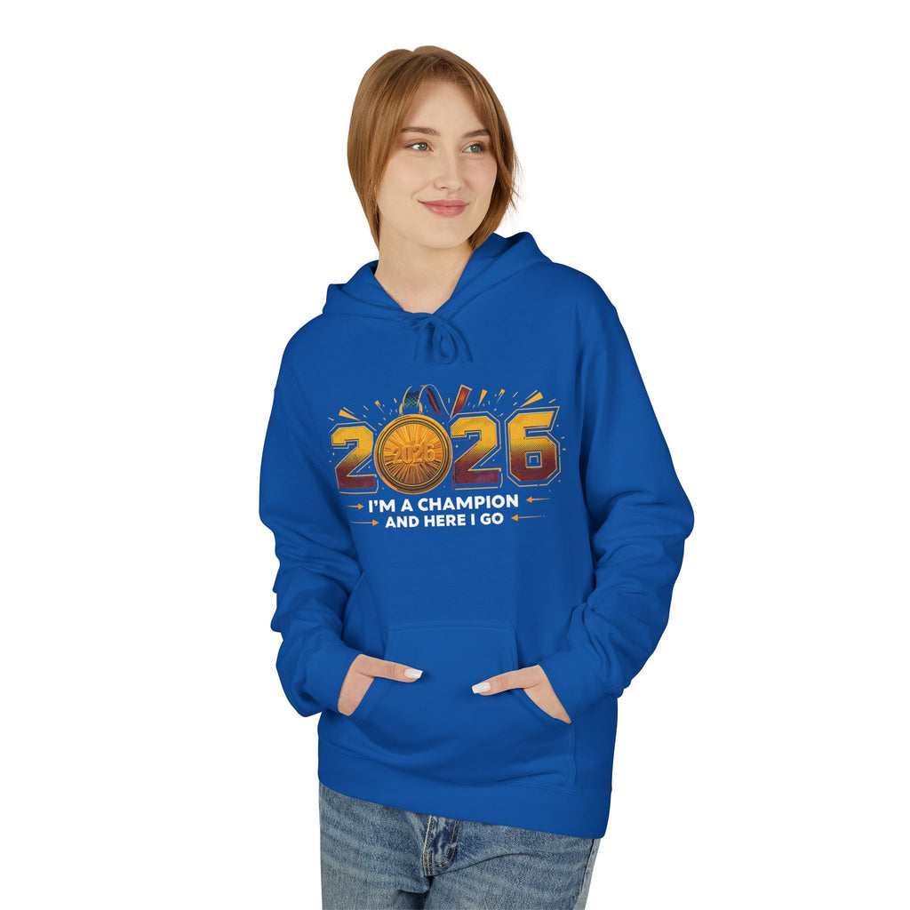 2026 Champion Hoodie – "I'm a Champion and Here I Go" Athletic Pullover | New Year Clleccion