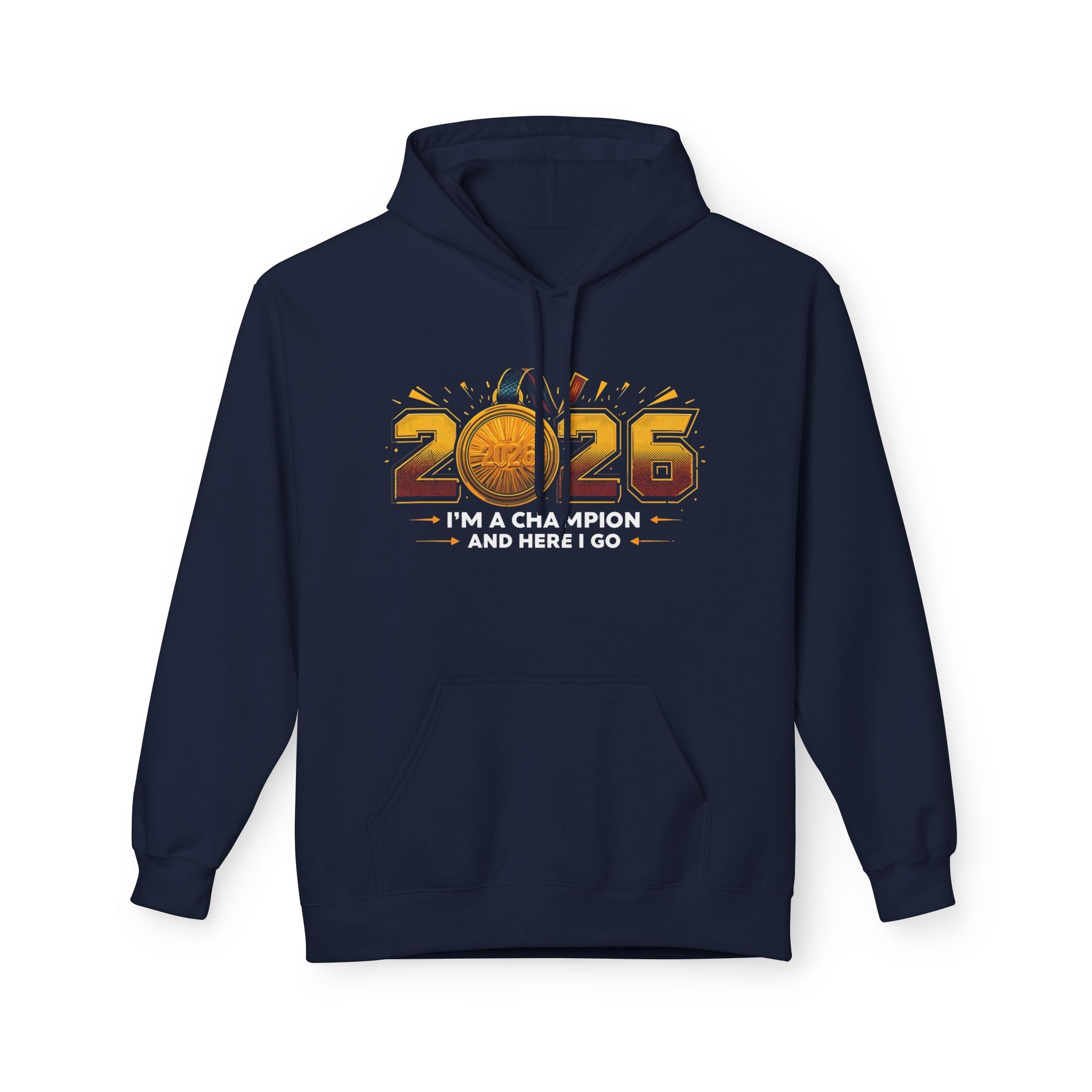 2026 Champion Hoodie – "I'm a Champion and Here I Go" Athletic Pullover | New Year Clleccion